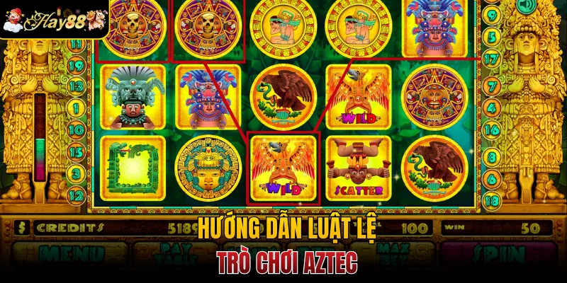 Hướng dẫn luật lệ trò chơi Aztec